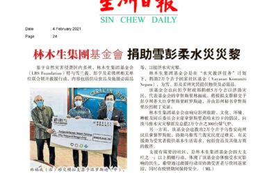 2021.02.04 Sin Chew – LBS Foundation donations to help aid the flood victims of Selangor, Pahang, and Johor